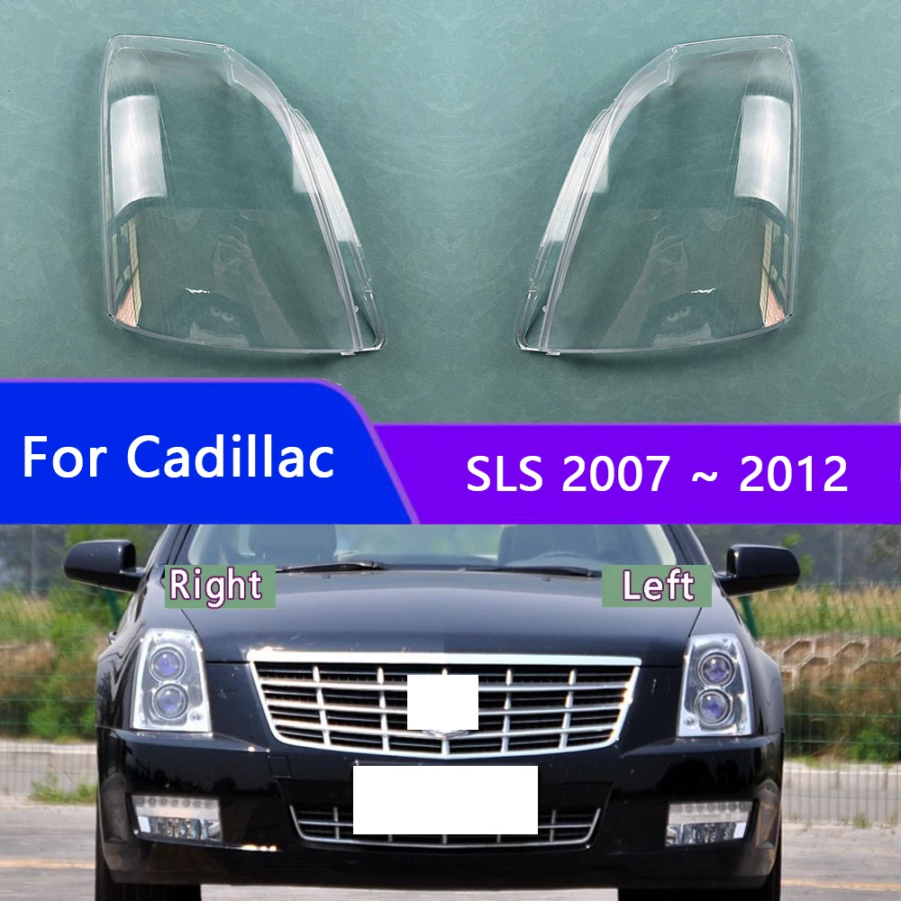 

For Cadillac SLS 2007 2008 2009 2010 2011 2012 Headlamp Transparent Mask Cover Headlight Shell Plexiglass Replace Original Lens