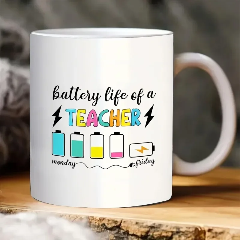 Battery Life of A Teacher Coffee Mug Ceramic Cup White Tea for Hot or Cold Drinks Office Desk Decor Gift Party Home Kitchen Item