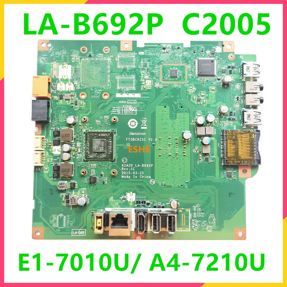 

5B20J33232 5B20J33238 For Lenovo C2005 C20-05 All-in-One Mainboard With E1-7010U A4-7210U AIA20 LA-B692P Motherboard