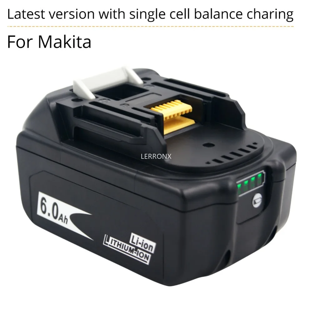 To Newest Version BL1860 18V 6.0Ah Rechargeable Lithium battery for Makita Power Tool Batteries BL1815 BL1830 BL1840 BL1850 LXT