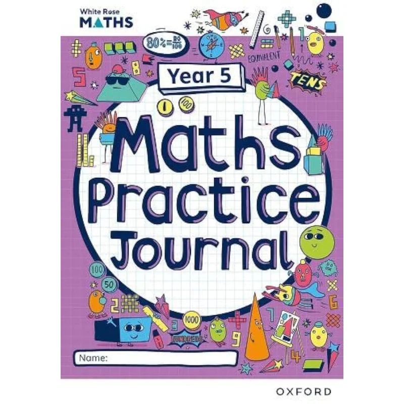 

Журналы по математике с белой розой, рабочая тетрадь 5 года, Мэриката Коннолли Оксфордский университет, пресс 9781382044783, книга