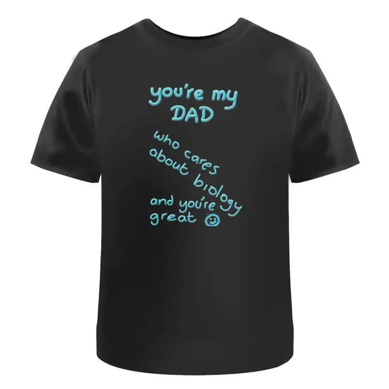 

Хлопковая футболка You'Re My Dad Despite Biology Ta047324