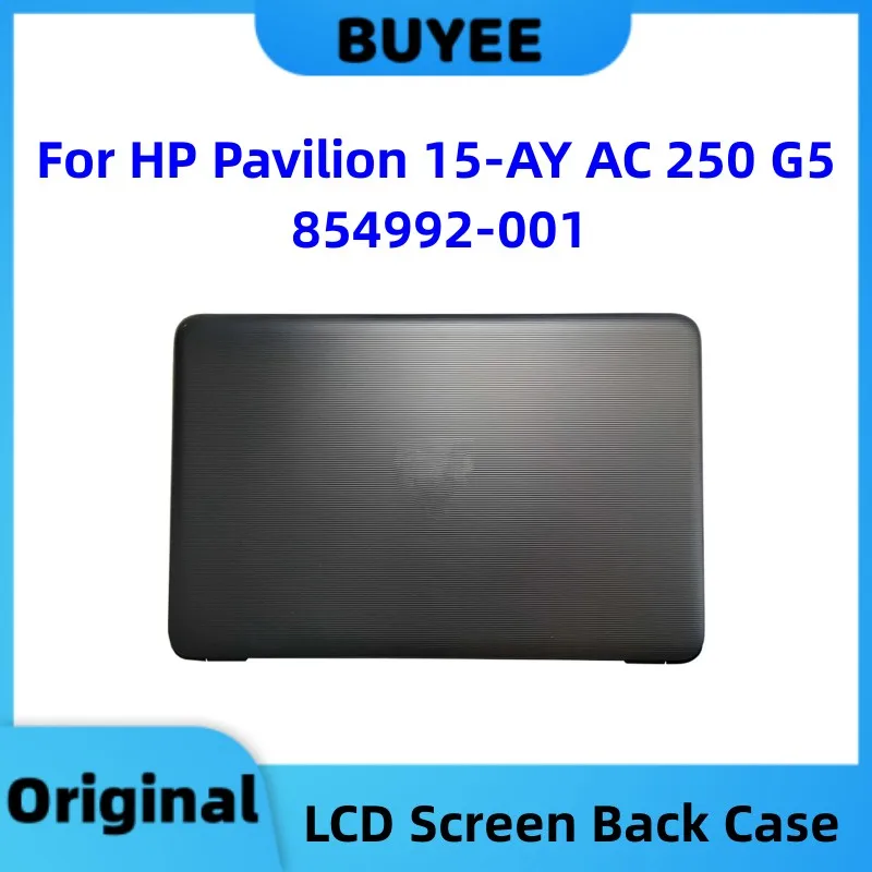 

Original For HP Pavilion 15-AY AC 250 G5 LCD Screen Back Cover A Case A Shell 854992-001