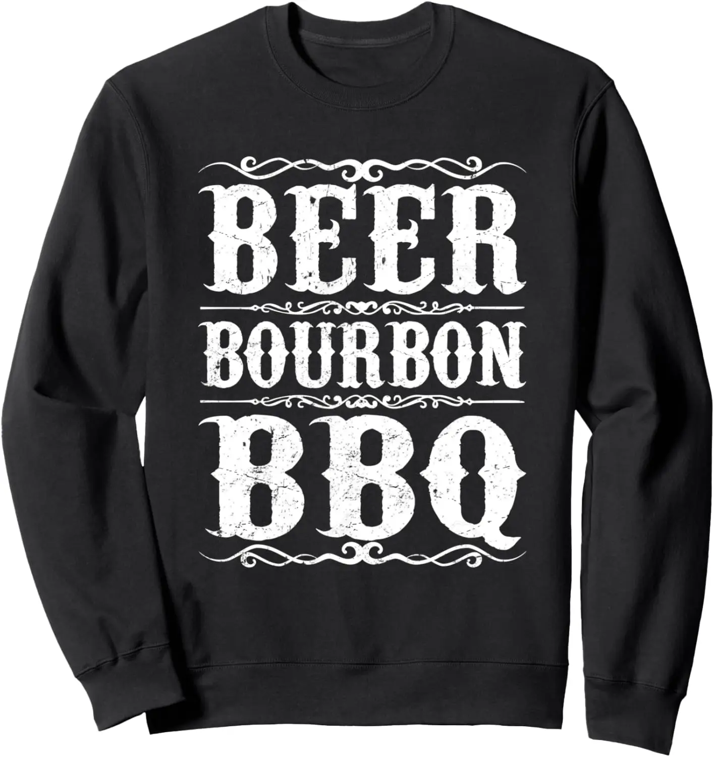 Beer Bourbon BBQ Funny Whiskey Barbecue Grilling Dad Gift Sweatshirt