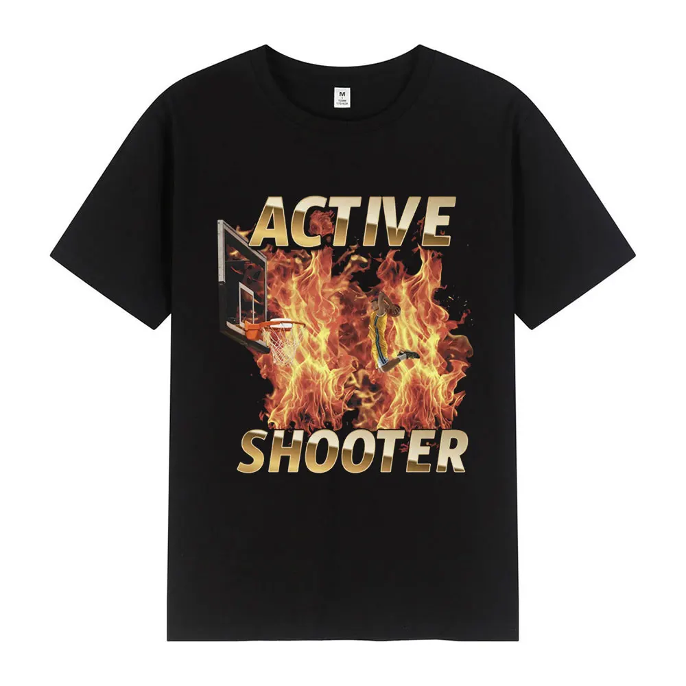 Active Shooter Basketball Funny Meme Graphic T-shirt Men's Women Fashion Retro Short Sleeve T-shirts Casual Cotton T Shirt Tops