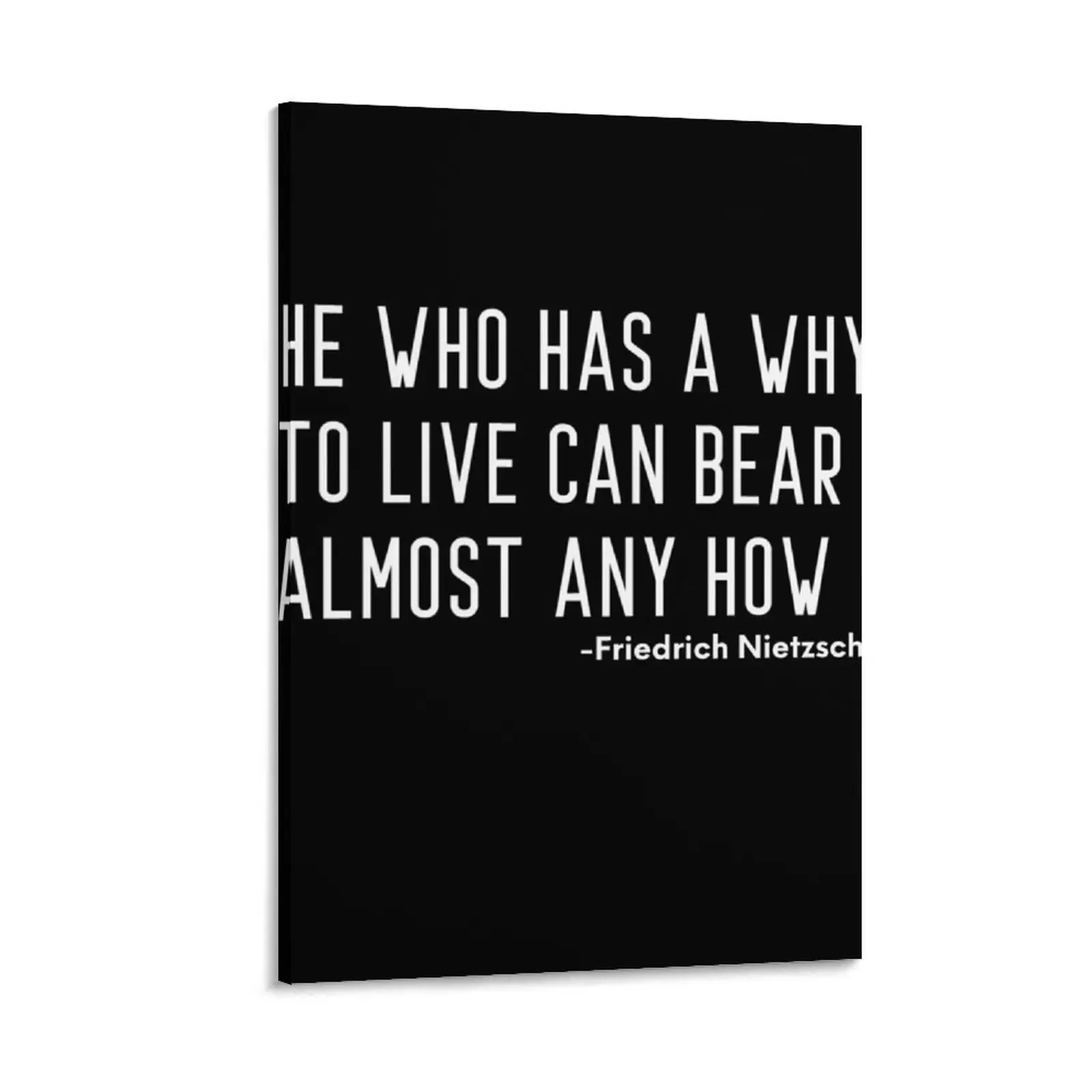 

He Who Has a Why to Live Can Bear Almost Any How -Friedrich Nietsche Canvas Painting Paintings japanese room decor anime figure