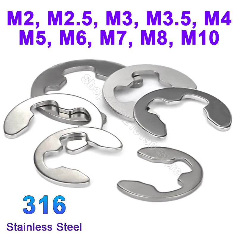 10-100Pcs 316 Stainless Steel E Clip Washer Snap Ring Circlip External Retaining Ring for Shaft Fastener M2 M2.5 M3 M4 M5 M6-M10