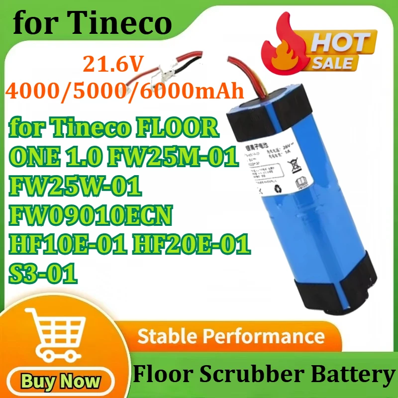 

4000/5000/6000mAh for Tineco FLOOR ONE 1.0 FW25M-01 FW25W-01 FW09010ECN HF10E-01 HF20E-01 S3-01 Floor Scrubber Battery 21.6V