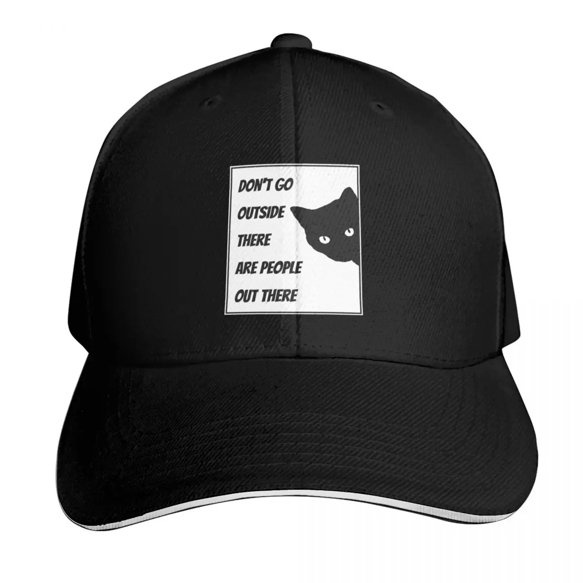Don't Go Outside There Are People Out There - Cat Lovers Baseball Cap Men Women Casual Summer Sport Sun Cap