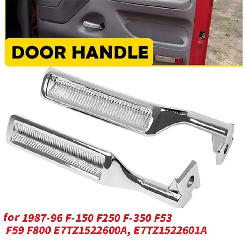 AEF2-1Pair Chrome Inside Door Handles LH+RH For Ford Bronco 1987-96 F-150 F250 F-350 F53 F59 F800 E7TZ1522600A, E7TZ1522601A