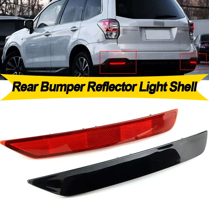 

2PCS Rear Bumper Light Tail Brake Fog Reflector Light Shell no bulb For Subaru Forester 2009-2015 2016 2017 2018 Car Accessories