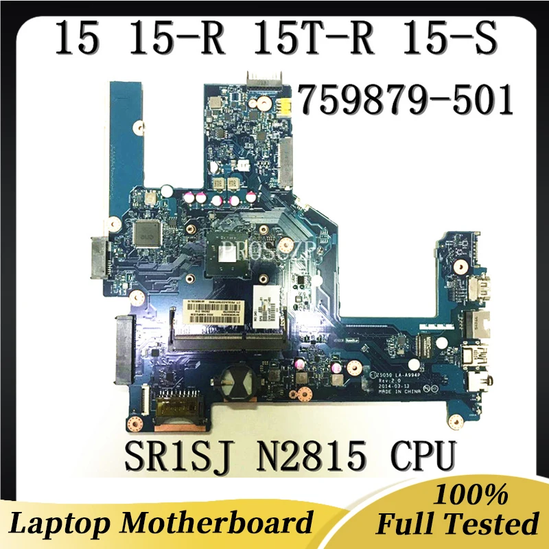 759879-501 759879-001 Free Shipping LA-A994P Laptop Motherboard For 15 15-R 15T-R 15-S W/SR1SJ N2815 CPU DDR3 100% Working  Well