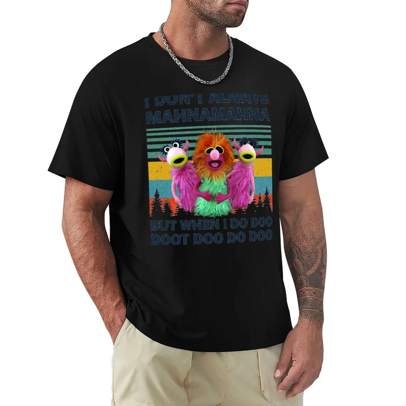 I Dont Always Mahnamahna But When I Do Doo T-Shirt Halloween Theme T-Shirt