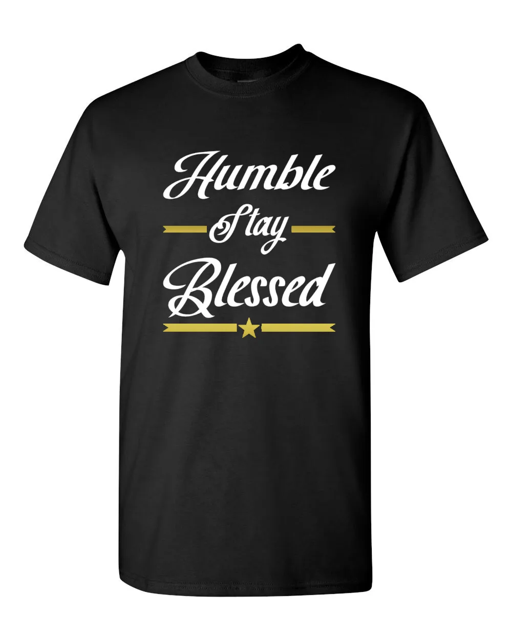 

STAY HUMBLE STAY BLESSED - Модная мужская футболка с коротким рукавом Inspiring