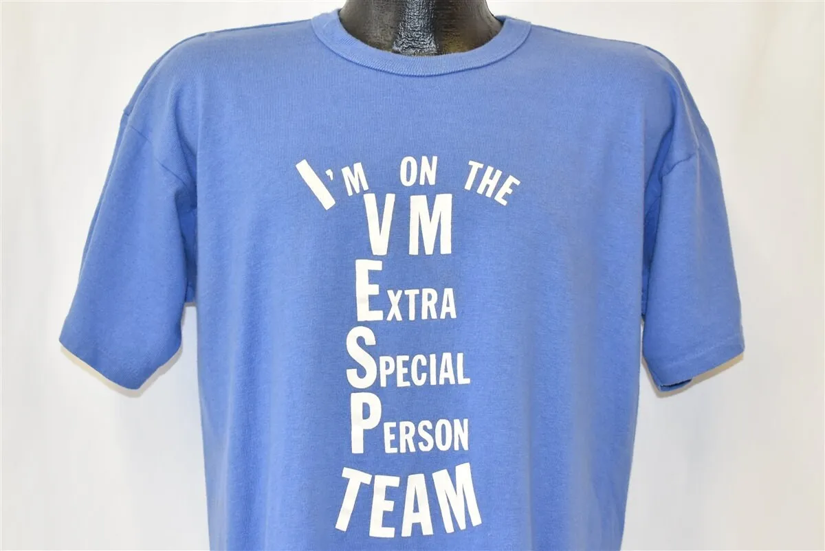 

80s I m On the Very Extra Person Team VESP Funny Humor T Shirt Large