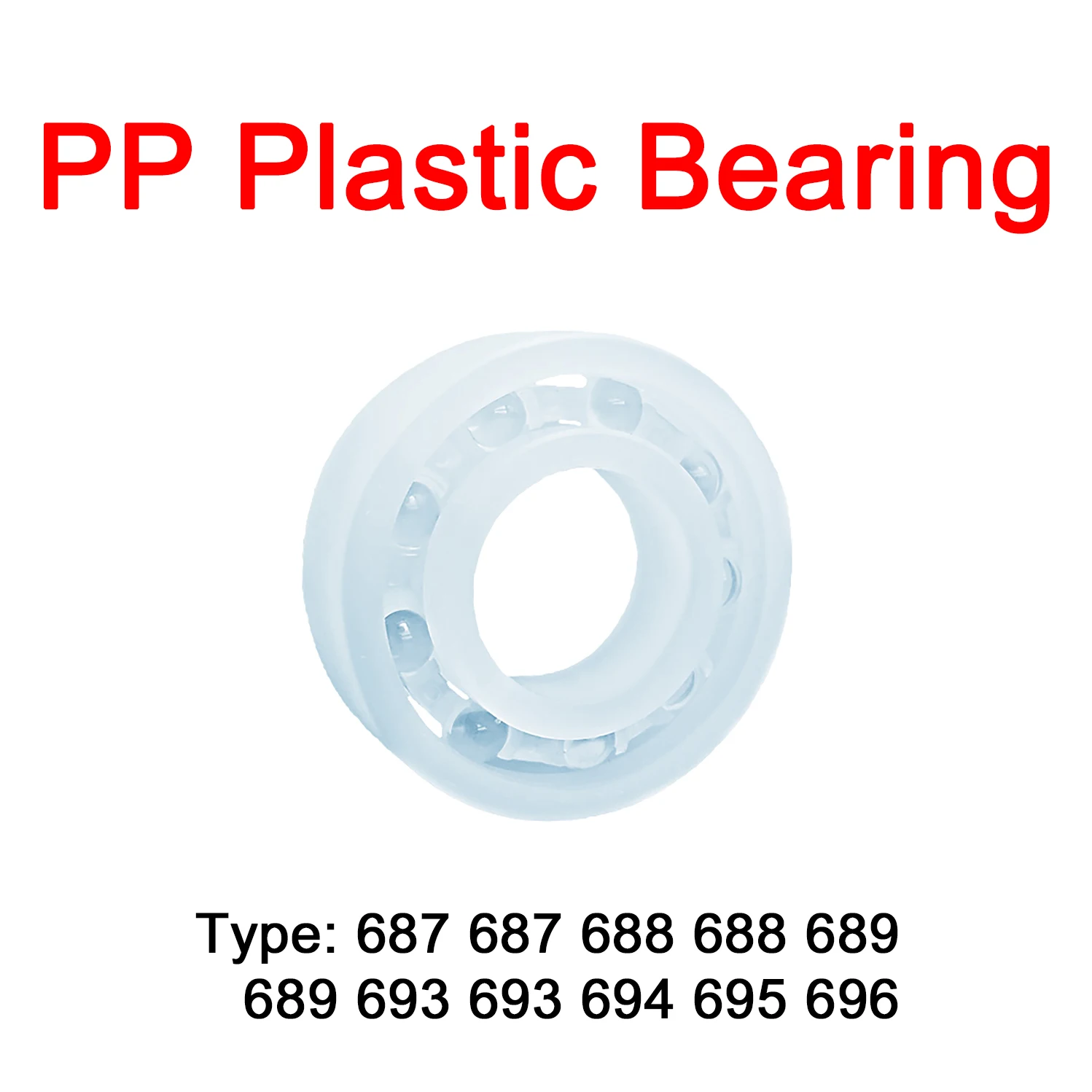 

2Pcs PP Plastic Bearings Corrosion Resistant 687 - 689 693 - 696 Polypropylene High Precision Low Noise Electrical Insulation