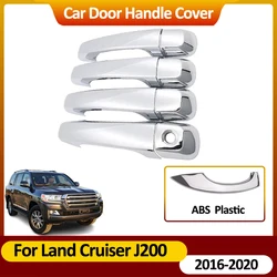 Chrome Plating Door Handle Cover For Toyota Land Cruiser J200 2016~2020 Car Decorate Sticker Exterior Scratch Resistant Acesorie