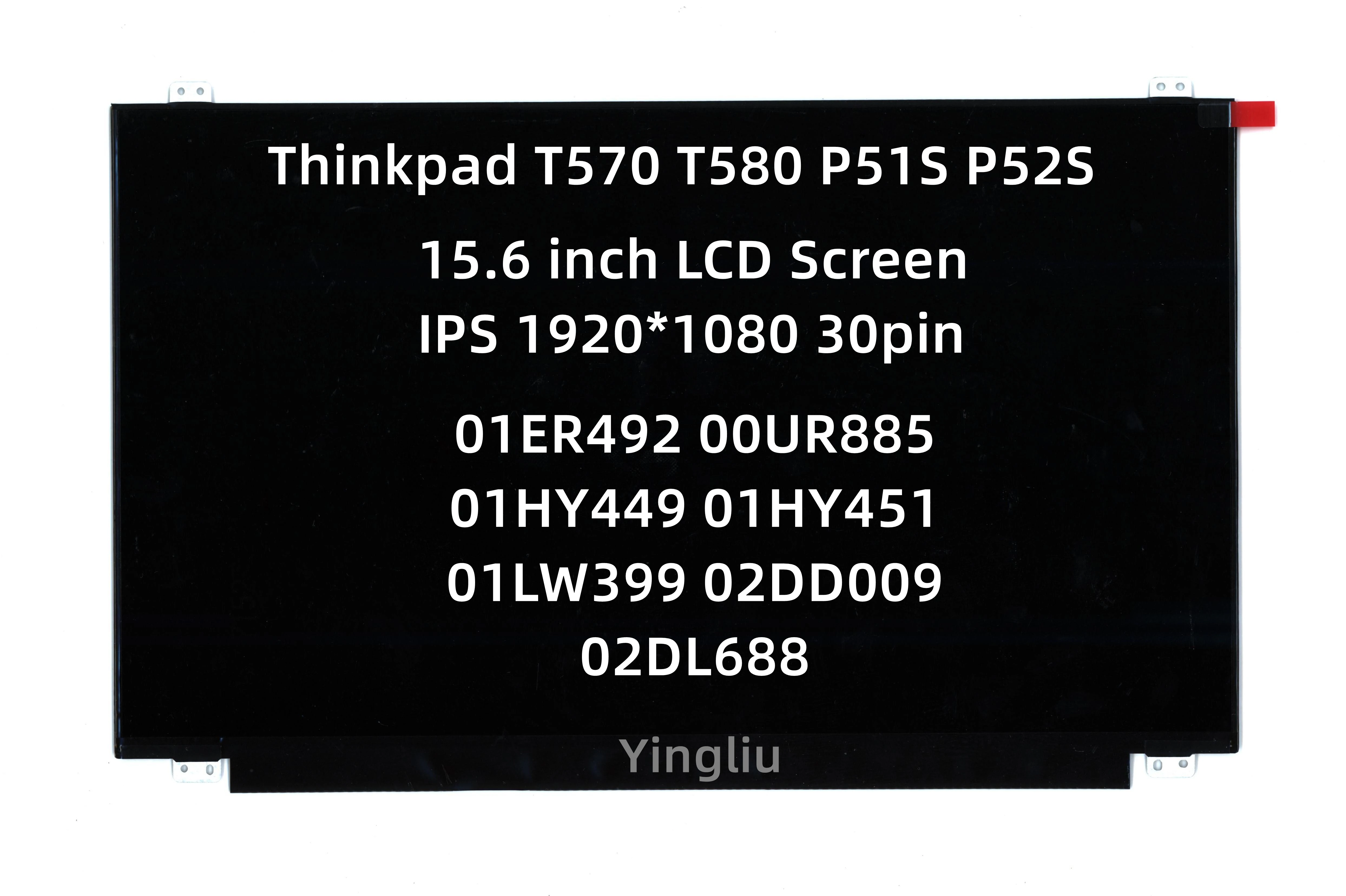 

Новинка 15,6 "для Thinkpad T570 T580 P51S P52S без сенсорного экрана 1920*1080 ЖК-экран 01ER492 00UR885 01HY449 01HY451 01LW399 02DD009 02DL688