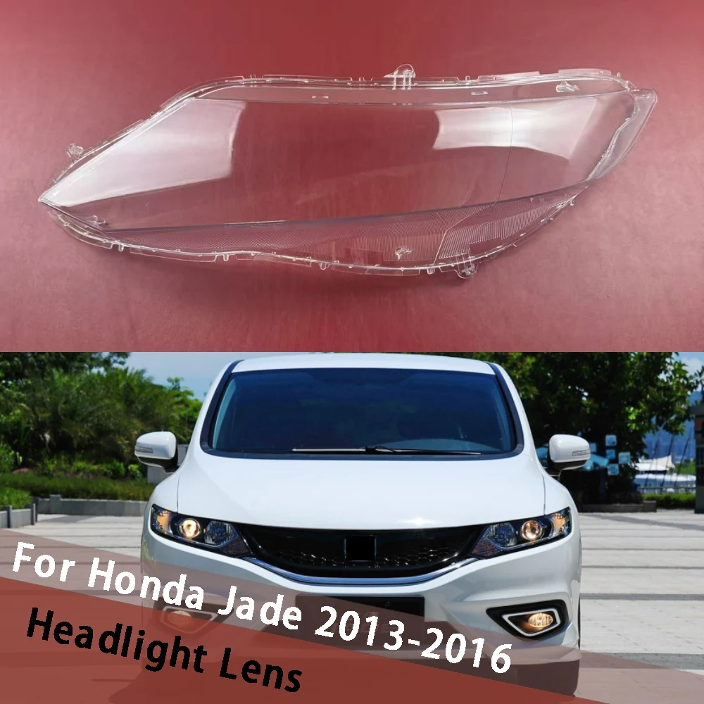 

For Honda Jade 2013 2014 2015 2016 Headlamp Cover Transparent Lamp Shade Headlight Shell Lens Plexiglass Replace Lampshade