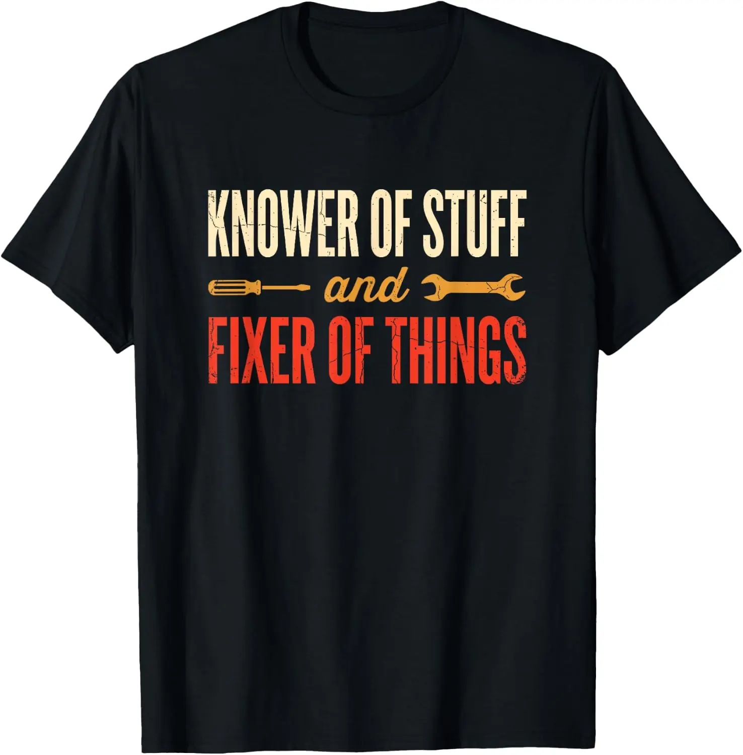 Knower Stuff And Fixer Of Things T-Shirt Casual, Breathable, Quick-Dry Pure Cotton Short-Sleeve Shirt