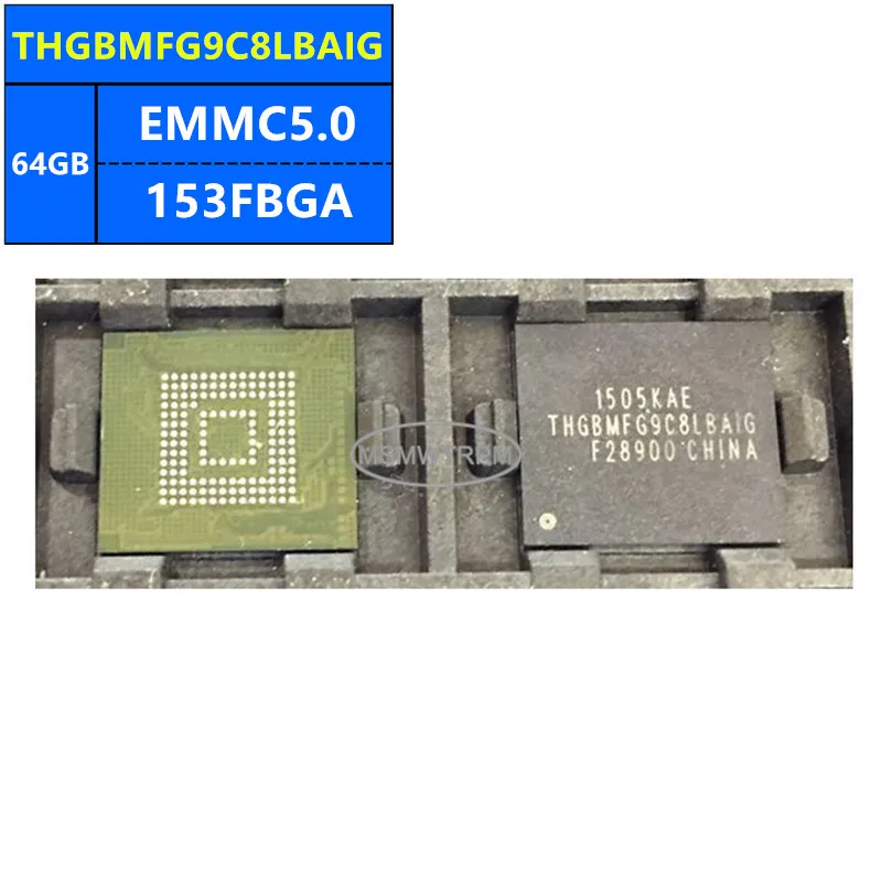 THGBMGG9T4LBAIR THGBMFG9C8LBAIX THGBMFG9C8LBAIG EMMC5.0 64GB 153FBGA ชิปหน่วยความจํา IC ส่วนประกอบอิเล็กทรอนิกส์ใหม่เดิม