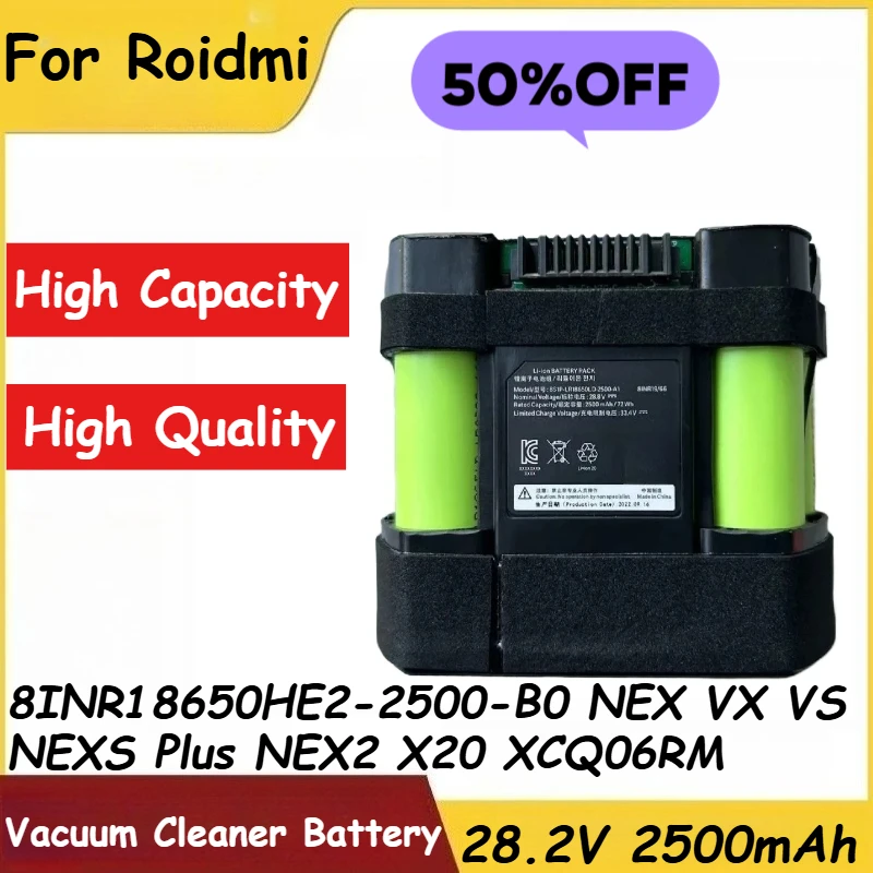 

For Roidmi 8INR18650HE2-2500-B0 NEX VX VS NEXS Plus NEX2 X20 XCQ06RM Vacuum Cleaner Battery 2500mAh Brand-New High Quality