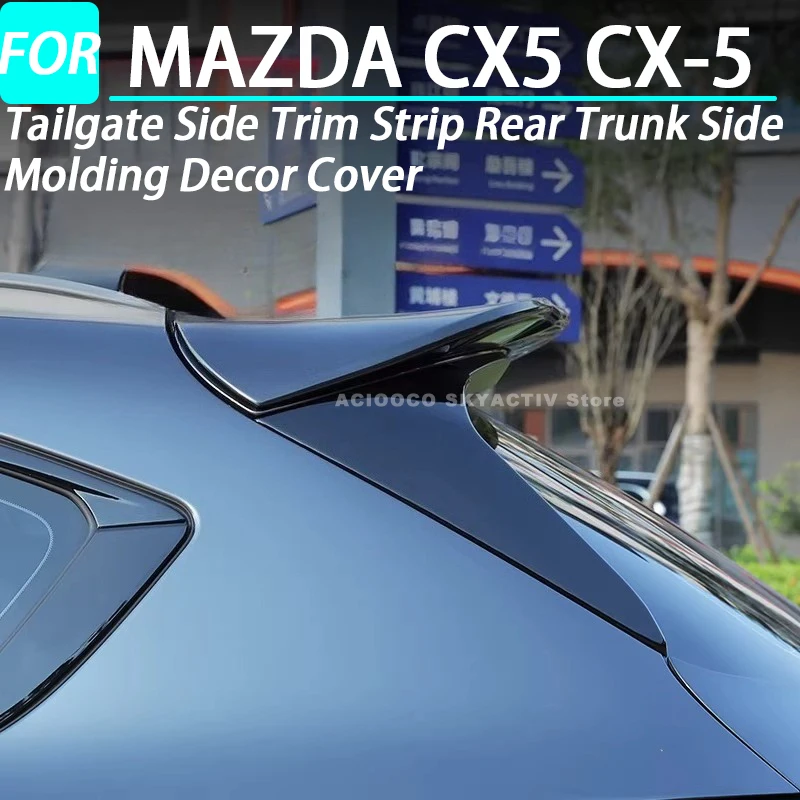 Car Tailgate Side Trim Strip Rear Trunk Side Molding Decor Cover for MAZDA CX5 CX-5 Exterior Accessories 2017-2023 2024 2025