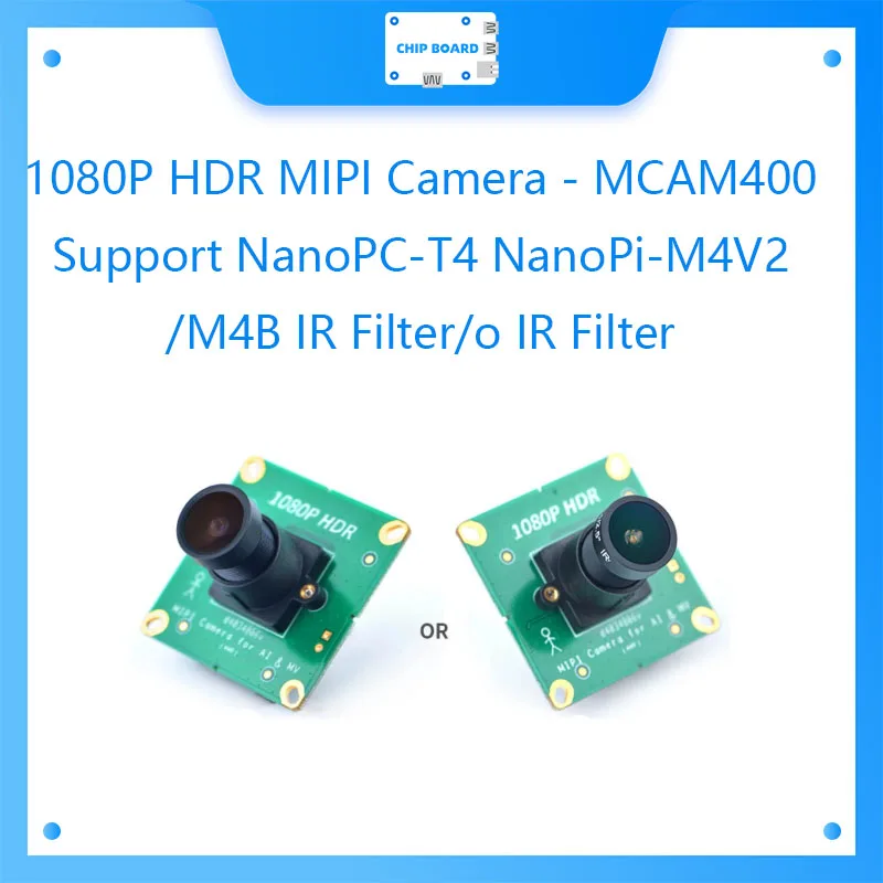 1080P HDR MIPI Camera - MCAM400 Support NanoPC-T4 NanoPi M4v2/M4V IR Filter/o IR Filter