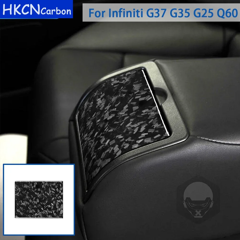 

Для Infiniti G37 2008-2013 G35 G25 Q60 аксессуары из кованого углеродного волокна, салон автомобиля, задний центральный подлокотник, накладка на панель