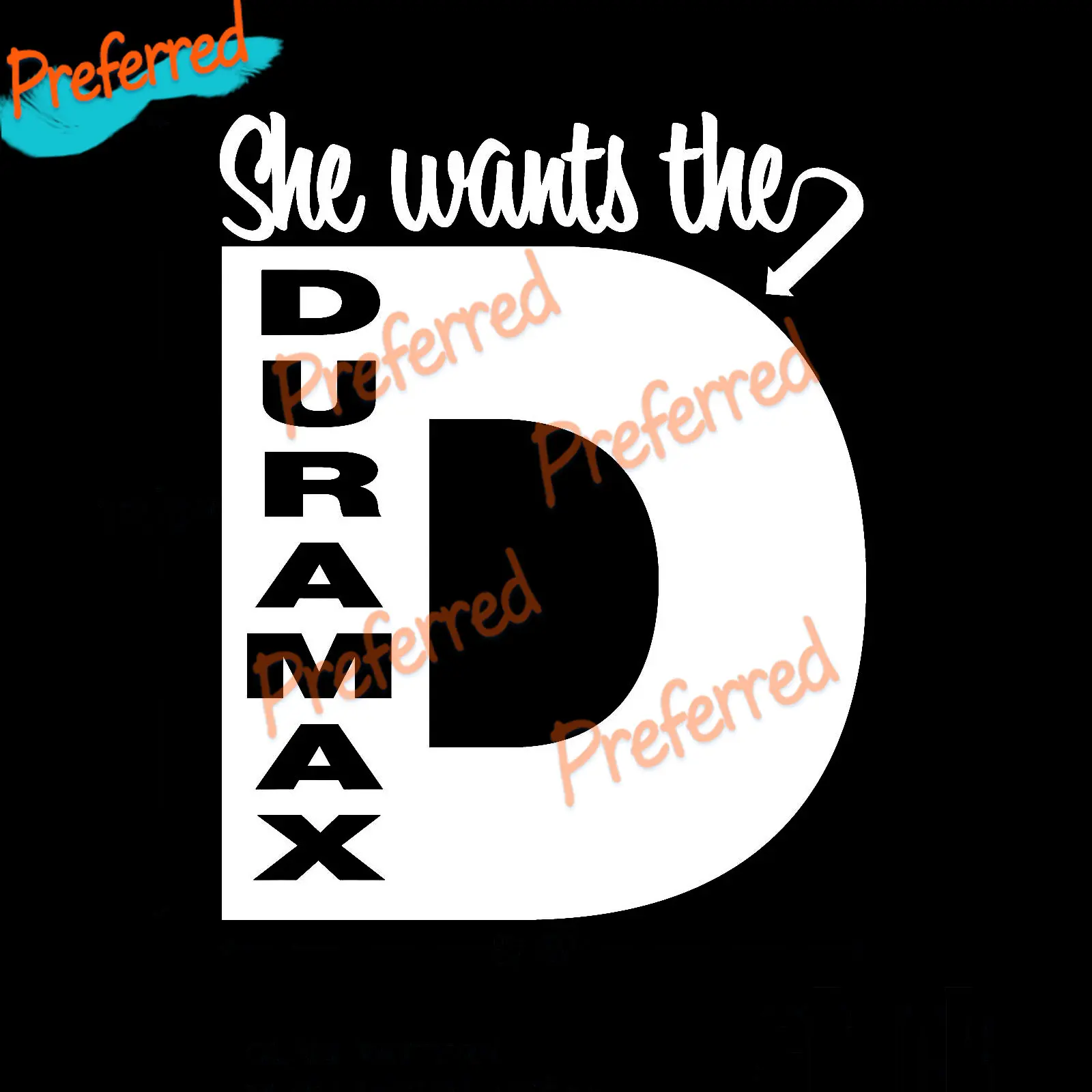 She Wants The D Duramax Car Decal High Quality Decal Car Truck Boat Surf Camper Laptop Motorcycle Helmet Trunk Vinyl Decal