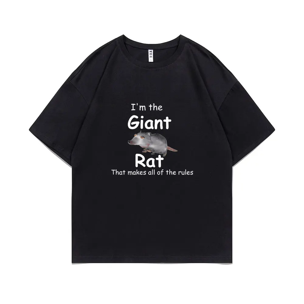 I'm The Giant Rat Rat Movie Graphic Tshirt That Makes All of The Rules Print T Shirts Summer Man Woman Fashion Casual T-shirt