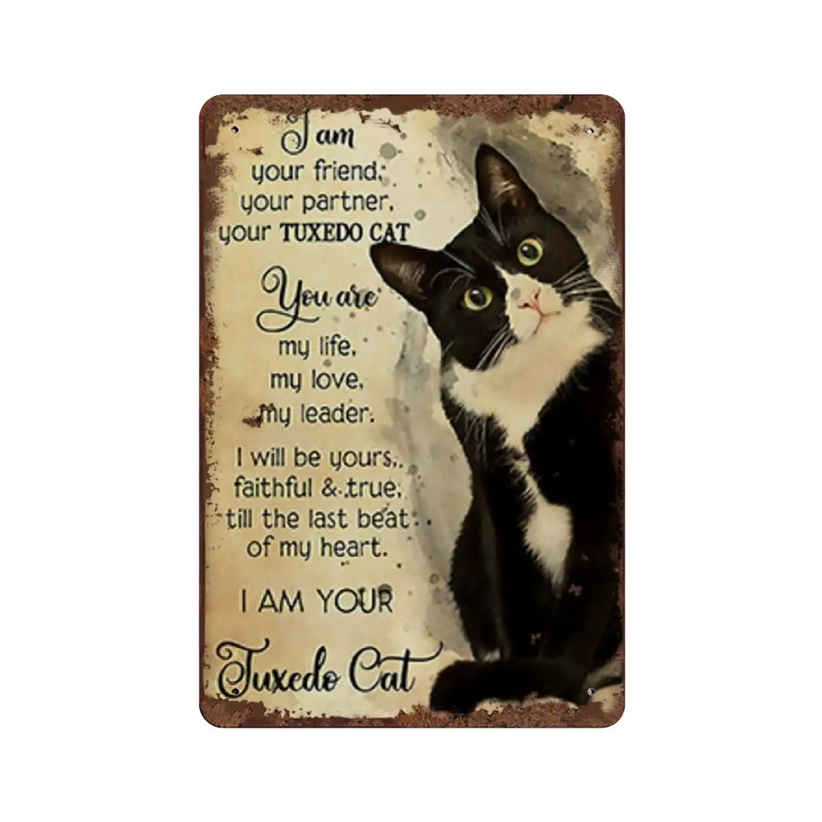 

I Am Tuxedo Cat Decor Tin Sign Cat Tin Sign Cat Lover Gift Cat Artwork Cat Best Friend Wall Decoration Sign for Home Vintage Met