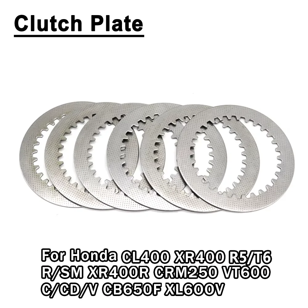 

For Honda CL400 XR400 R SM XR400R CRM250 VT600 C CD V CB650F XL600V XL 600 V Motorcycle Clutch Steel Plates Kit