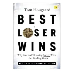 Best Loser Wins Why Normal Thinking Never Wins The Trading Game Paperback Book in English