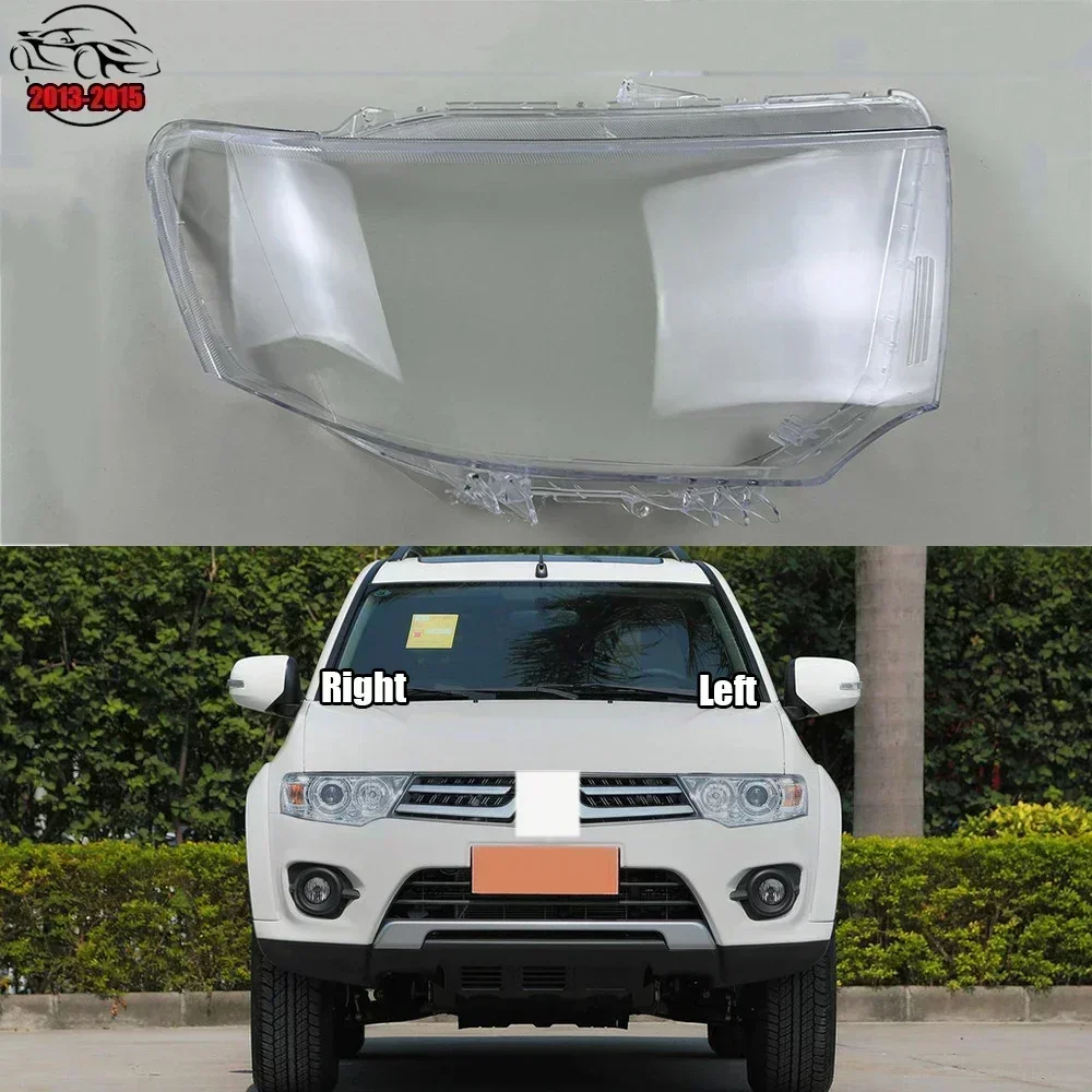 

For Mitsubishi Pajero Sport 2013-2015 Front Headlamp Cover Lamp Headlight Shell Lens Plexiglass Replace Original Lampshade
