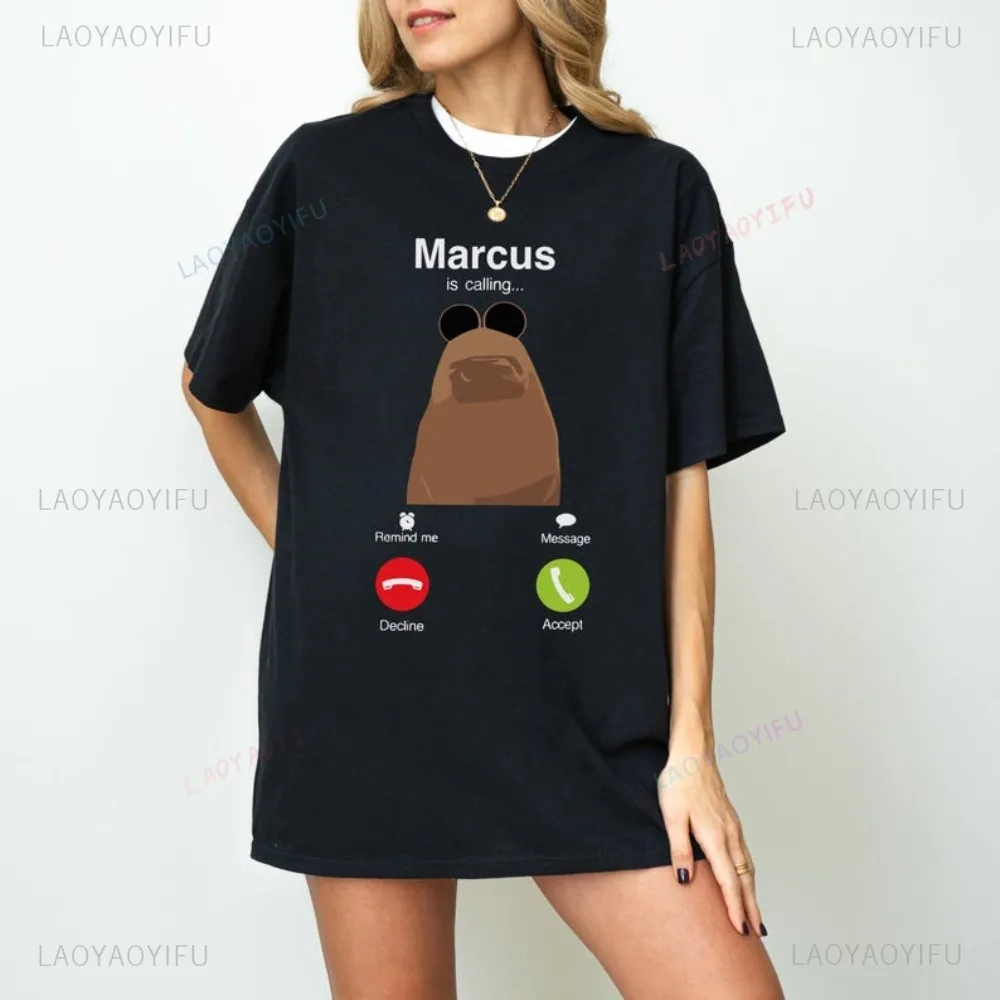 Marcus The Worm Is Calling Funny Meme Tshirt Casual Fashion Loose Harajuku Women T-shirt Cotton Short Sleeve Breathe Man T Shirt