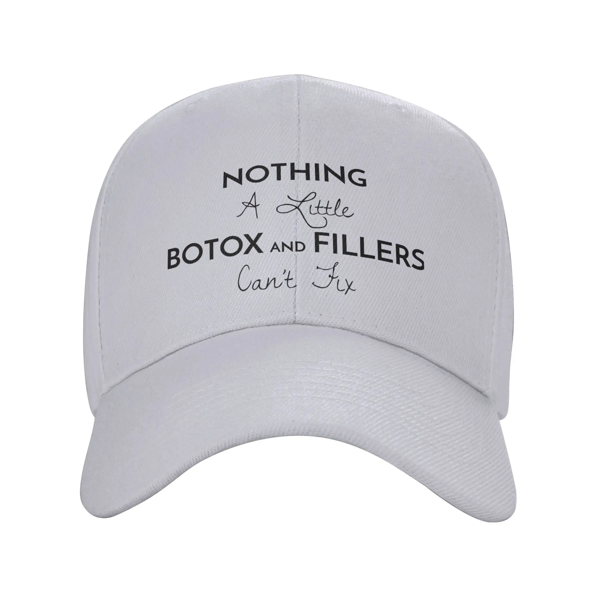 Nothing a Little Botox and Fillers Can t Fix! Trendy Baseball Cap New Year Celebration Printed Cap Headwear