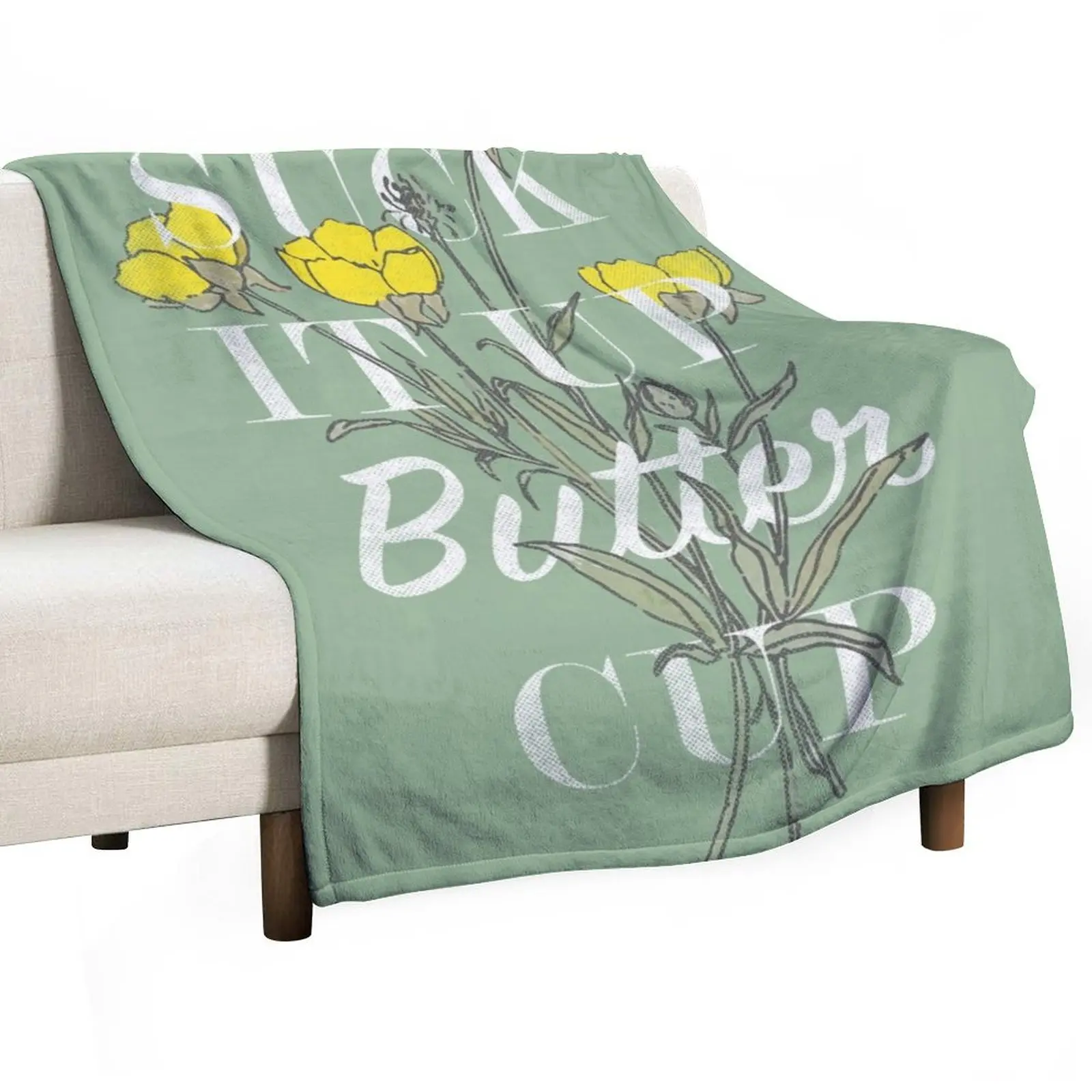 Suck it Up Buttercup Throw Blanket Kid'S Custom Blankets