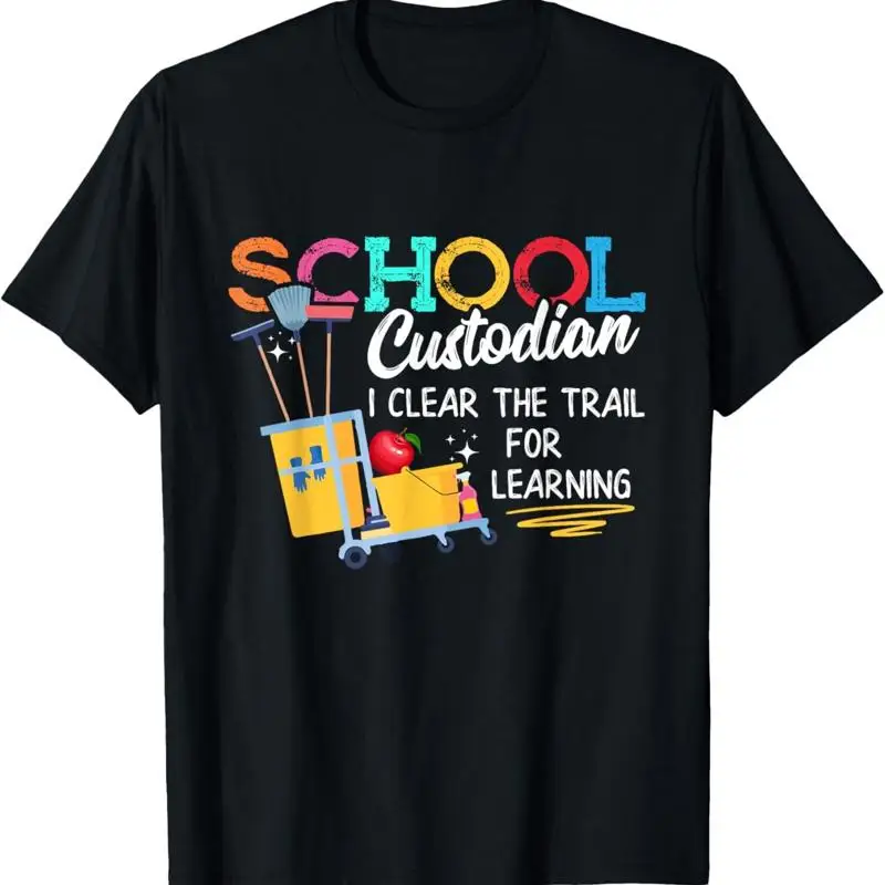 School Custodian Clear Trail Learning Janitor Appreciation T Shirt
