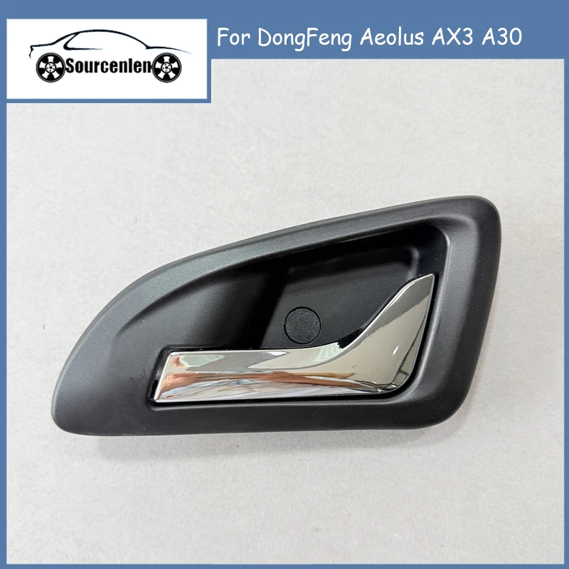 New Car Interior Door Handles For DongFeng Aeolus AX3 A30 Inner Replacement Parts Plastic Metal