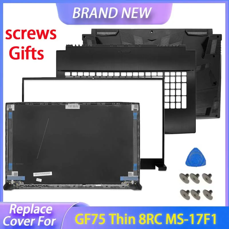Funda Repalce para Notebook GF75 Thin 8RC 8RCS 8RD GF75 Thin 9RC 9SC MS-17F1 17F2 LCD contraportada bisel frontal cubierta inferior con reposamanos
