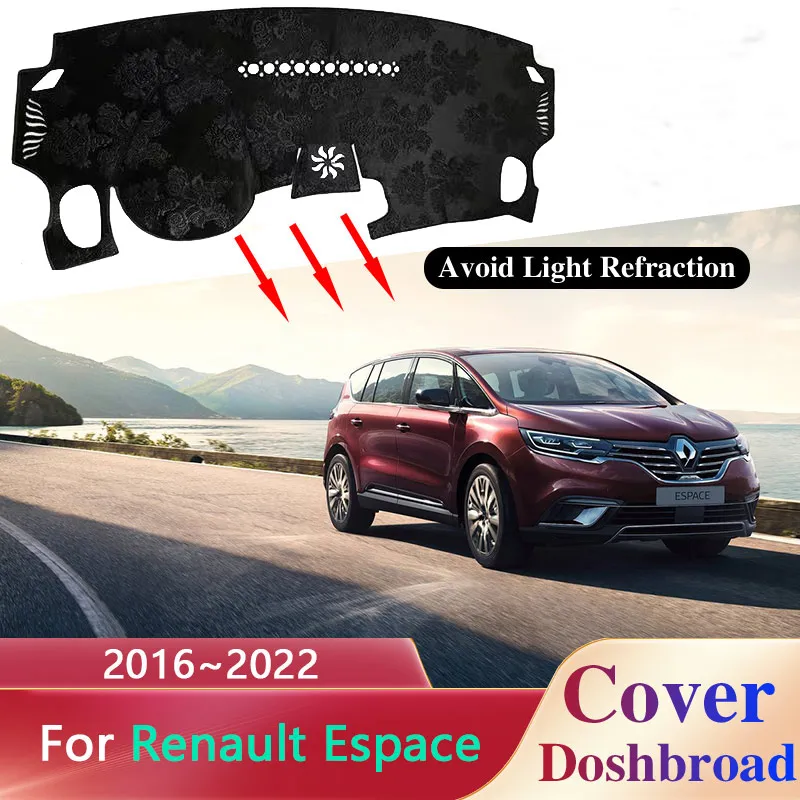 

Коврик для приборной панели автомобиля Renault Espace 5 V 2016 ~ 2022 2017 2018,2019 2020 2021 коврик для приборной панели, ковер от солнца, Противоскользящий коврик, аксессуары