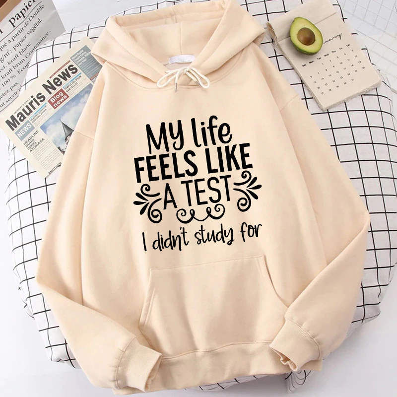 (High Quality Hoodies)Fashion Women My Life Feels Like A Test I Didn'T Study Print Hooded Sweatshirt Autumn Leisure Sports tops