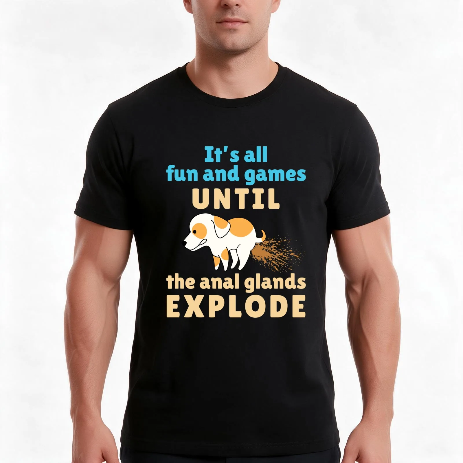 Veterinarian Vet Tech It's All Fun and Games Until the Anal Glands Explode T-Shirt, Summer Casual Cotton Tee, Unisex Men Women