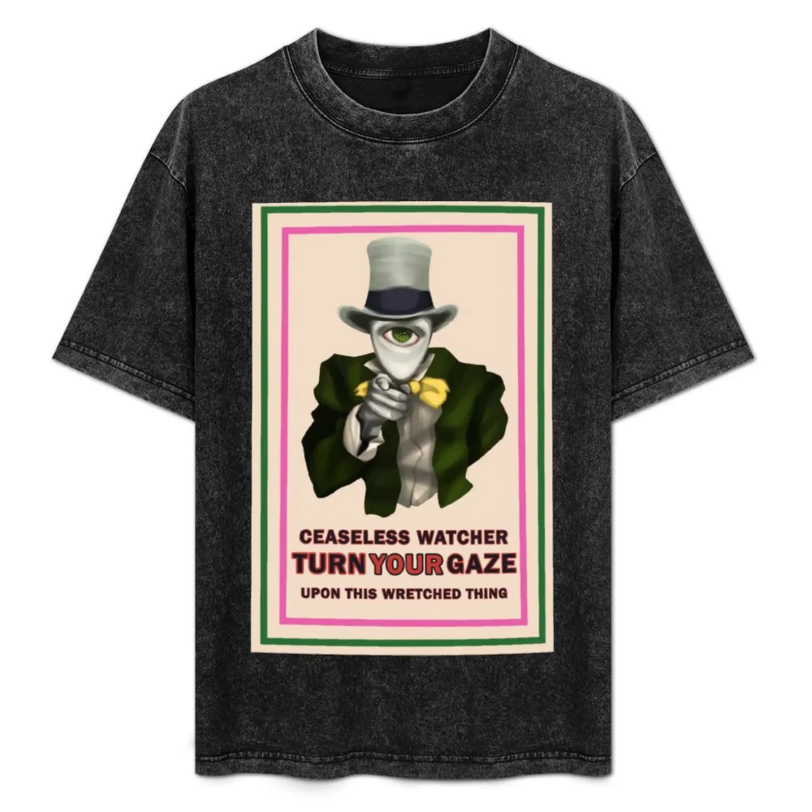 

The Ceaseless Watcher Wants YOU! T-Shirt summer clothes blanks graphic tee shirt gifts for boyfriend T-shirts for men cotton