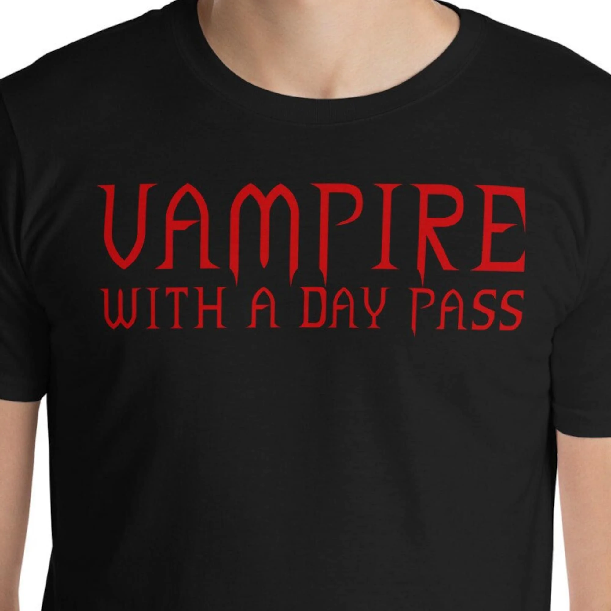 Vampire With A Day Pass T Shirt