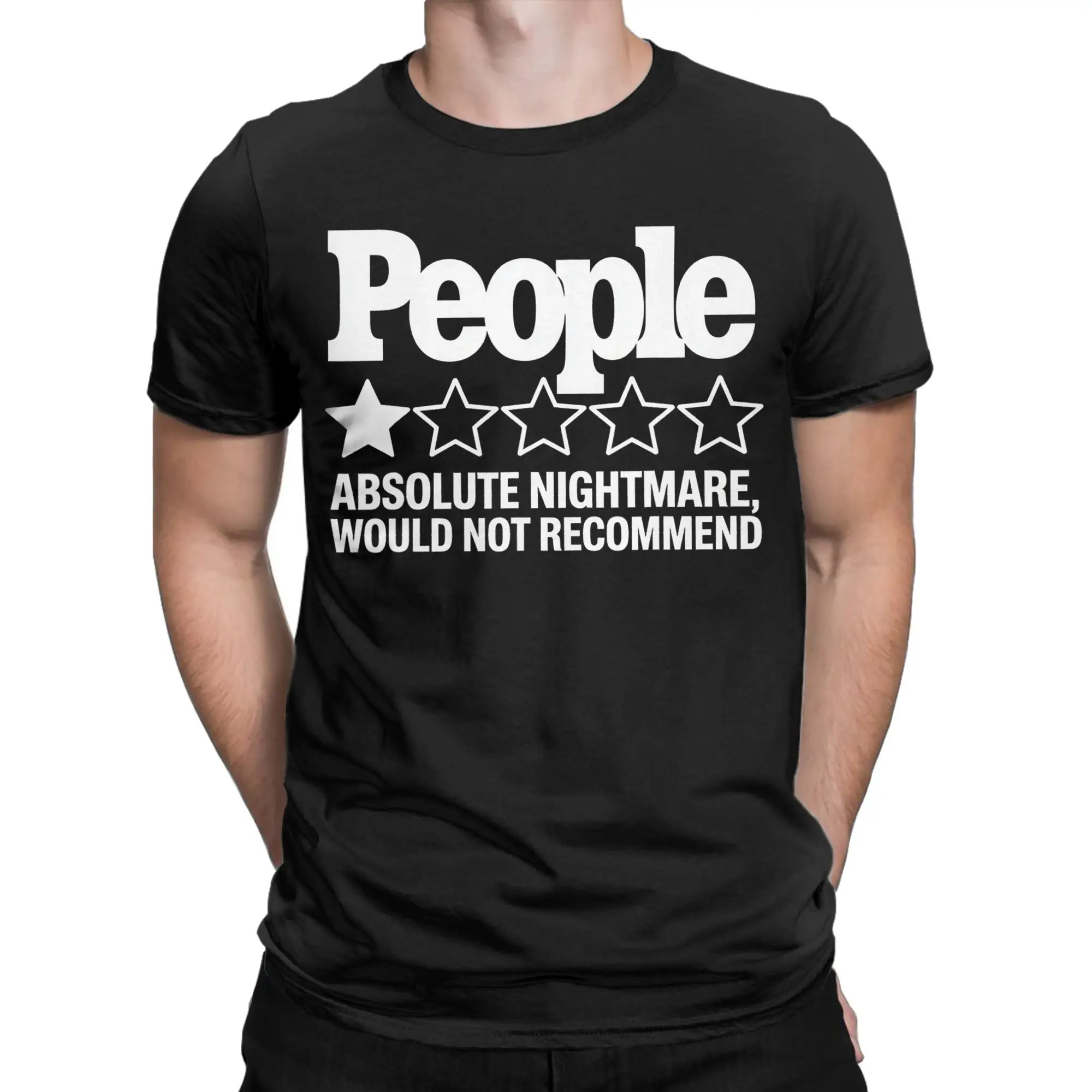 Men Women's People Absolute Nightmare Would Not Recommend Humor T Shirt  Pure Cotton Clothes Short Sleeve Tees Gift Idea T-Shirt