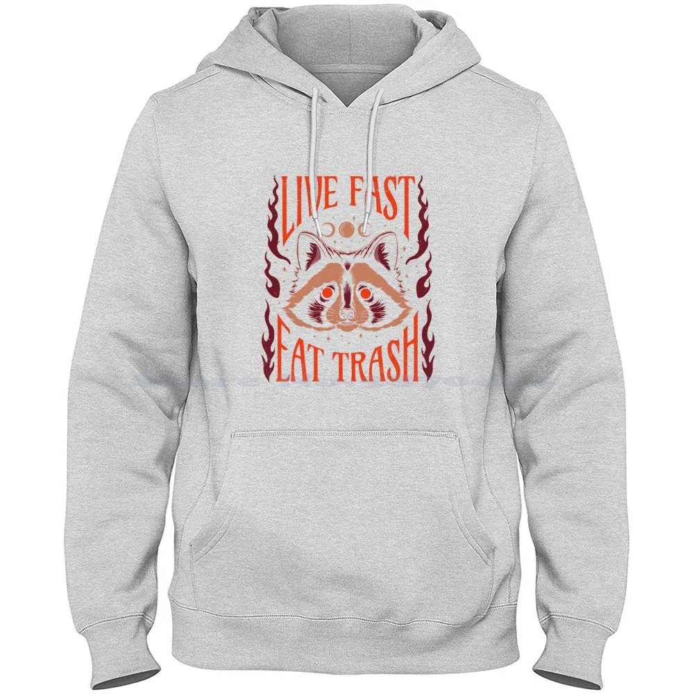 Live Fast , Eat Trash 100% Cotton Hoodie T Shirt Racoon Raccoon Garbage Trash Can Humor Animal Magical Spell Witchcraft Witches