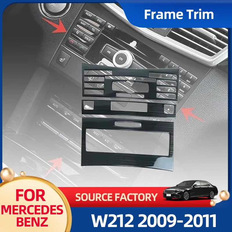 

Interior Stickers Car Console Air Conditioner CD Control Button Panel Frame Decoration For Mercedes Benz E Class W212 2009-2011