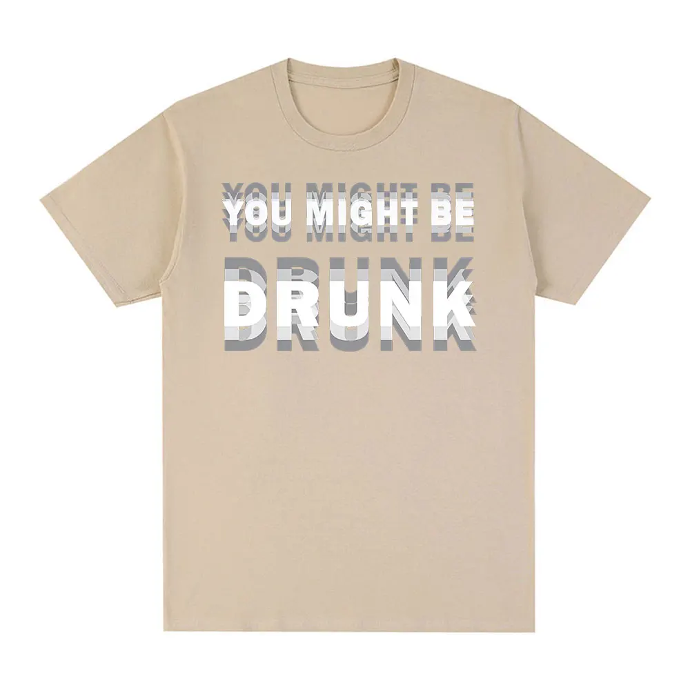 Lustiges Trink-Humor-T-Shirt mit Aufschrift „You Might Be Drunk“, Drinker-Grafik, Damen-Top, Mode-Humor, Street-Style, Kurzarm, Sommer, Casual-Top – Detail 5